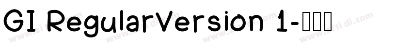 GI RegularVersion 1字体转换